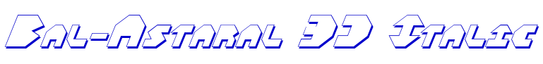Bal-Astaral 3D Italic police de caractère